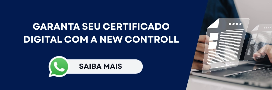 O QUE É CERTIFICADO DIGITAL? 7 CTA CERTIFICADO DIGITAL NEW CONTROLL
